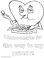 Chocolate is the way to my heart. Valentine coloring sheet